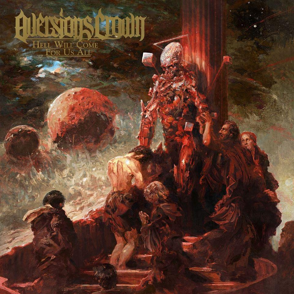 Hell will come for us all aversions crown