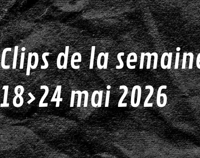 Les clips du jour 5