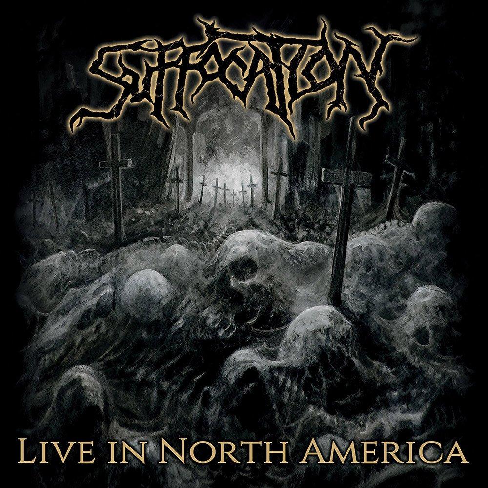 Live in north america suffocation